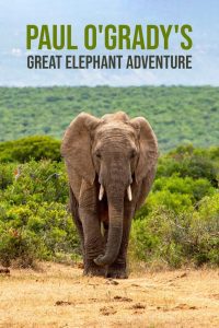 Paul O’Grady’s Great Elephant Adventure Season 1